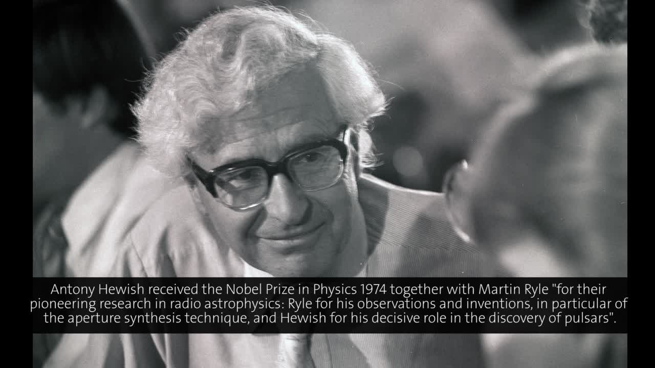 Antony Hewish (1991) - Pulsars as Physical Laboratories
